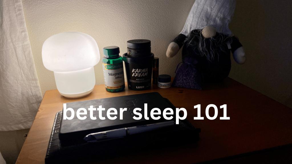Getting Better Sleep 101 – Blogmas Day&nbsp;20
